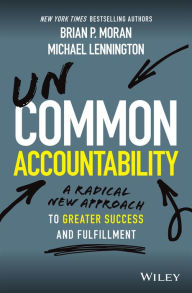 Free audiobook downloads for droid Uncommon Accountability: A Radical New Approach To Greater Success and Fulfillment by  English version 