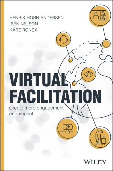 Virtual Facilitation: Create More Engagement and Impact