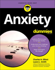 Title: Anxiety For Dummies, Author: Charles H. Elliott