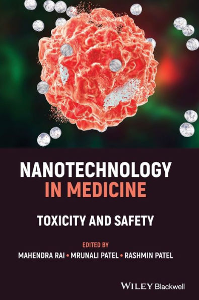 Nanotechnology Medicine: Toxicity and Safety