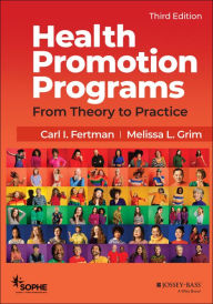 Download free kindle ebooks ipad Health Promotion Programs: From Theory to Practice by Carl I. Fertman, Melissa L. Grim, Society for Public Health Education 9781119770886