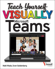 Title: Teach Yourself VISUALLY Microsoft Teams, Author: Matt Wade