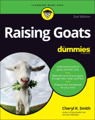 Title: Raising Goats For Dummies, Author: Cheryl K. Smith