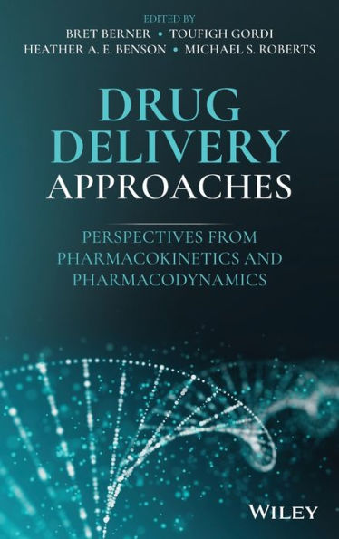 Drug Delivery Approaches: Perspectives from Pharmacokinetics and Pharmacodynamics