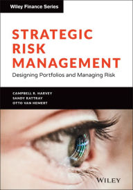 Free audio books in spanish to download Strategic Risk Management: Designing Portfolios and Managing Risk in English  by Campbell R. Harvey, Sandy Rattray, Otto Van Hemert 9781119773917
