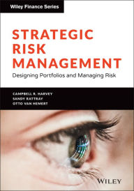 Electronics books download free pdf Strategic Risk Management: Designing Portfolios and Managing Risk ePub CHM 9781119773917 (English Edition) by Campbell R. Harvey, Sandy Rattray, Otto Van Hemert