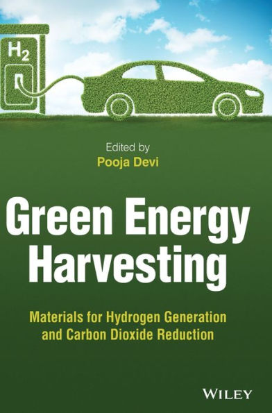 Green Energy Harvesting: Materials for Hydrogen Generation and Carbon Dioxide Reduction