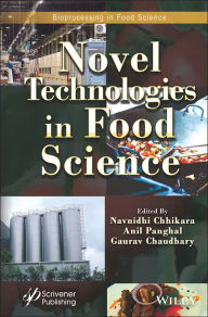 Title: Novel Technologies in Food Science, Author: Navnidhi Chhikara