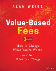 Kindle free e-books: Value-Based Fees: How to Charge What You're Worth and Get What You Charge by  (English Edition) 9781119776925 