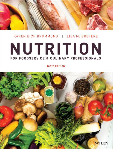 Nutrition for Foodservice and Culinary Professionals