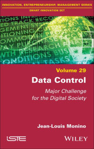 Title: Data Control: Major Challenge for the Digital Society, Author: Jean-Louis Monino