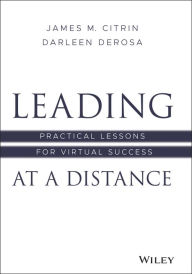 Downloading free audio books online Leading at a Distance: Practical Lessons for Virtual Success by James M. Citrin, Darleen DeRosa FB2 PDB
