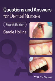 Title: Questions and Answers for Dental Nurses, Author: Carole Hollins