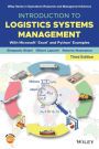 Introduction to Logistics Systems Management: With Microsoft Excel and Python Examples
