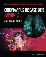 Title: Coronavirus Disease 2019 (Covid-19): A Clinical Guide, Author: Ali Gholamrezanezhad