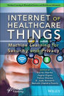 Internet of Healthcare Things: Machine Learning for Security and Privacy