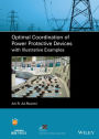 Optimal Coordination of Power Protective Devices with Illustrative Examples