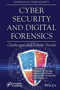 Title: Cyber Security and Digital Forensics: Challenges and Future Trends, Author: Mangesh M. Ghonge