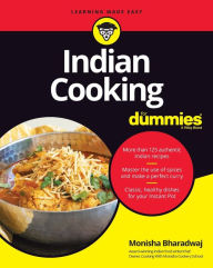 Title: Indian Cooking For Dummies, Author: Monisha Bharadwaj