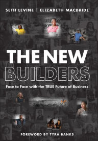 Free kindle book downloads uk The New Builders: Face to Face With the True Future of Business in English 9781119797364
