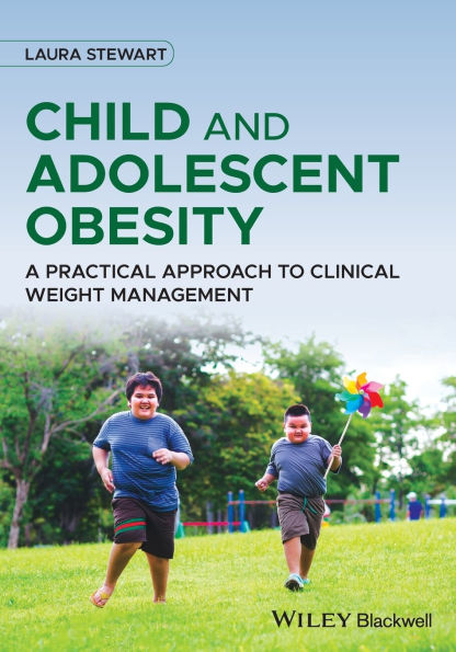 Child and Adolescent Obesity: A Practical Approach to Clinical Weight Management