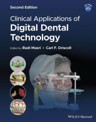 Title: Clinical Applications of Digital Dental Technology, Author: Radi Masri