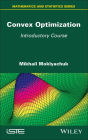 Convex Optimization: Introductory Course