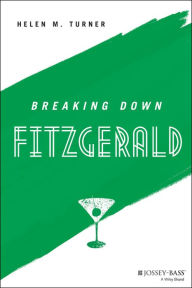 Title: Breaking Down Fitzgerald, Author: Helen M. Turner