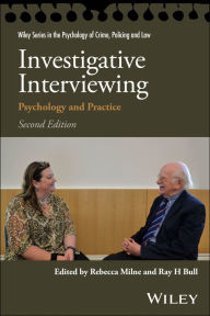 Title: Investigative Interviewing: Psychology and Practice, Author: Rebecca Milne