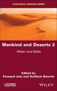 Title: Mankind and Deserts 2: Water and Salts, Author: Fernand Joly