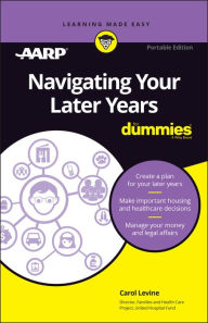 Title: Navigating Your Later Years For Dummies: Exclusive Portable Edition, Author: Levine