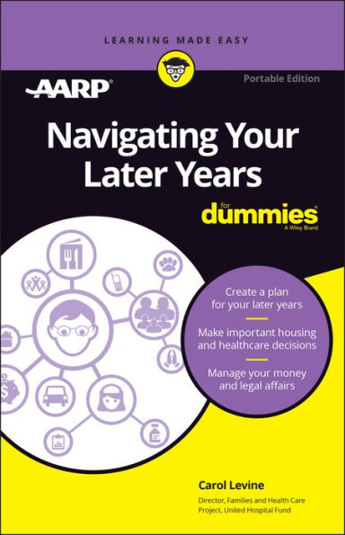 Navigating Your Later Years For Dummies: Exclusive Portable Edition