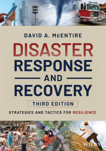 Disaster Response and Recovery: Strategies and Tactics for Resilience