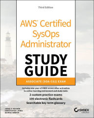 Title: AWS Certified SysOps Administrator Study Guide: Associate SOA-C02 Exam, Author: Jorge T. Negron