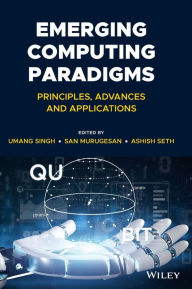 Title: Emerging Computing Paradigms: Principles, Advances and Applications, Author: Umang Singh