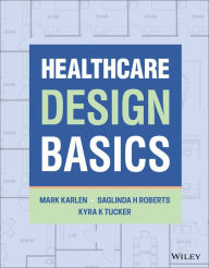 Title: Healthcare Design Basics, Author: Mark Karlen