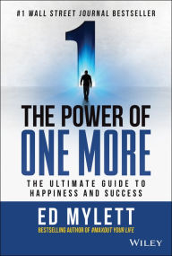 Download books to I pod The Power of One More: The Ultimate Guide to Happiness and Success (English literature) 9781119815365 MOBI