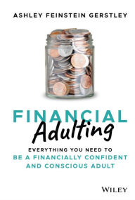 Ebooks english literature free download Financial Adulting: Everything You Need to be a Financially Confident and Conscious Adult 