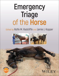 Title: Emergency Triage of the Horse, Author: Rolfe M. Radcliffe