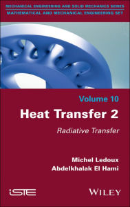 Title: Heat Transfer 2: Radiative Transfer, Author: Michel Ledoux