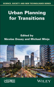 Title: Urban Planning for Transitions, Author: Nicolas Douay