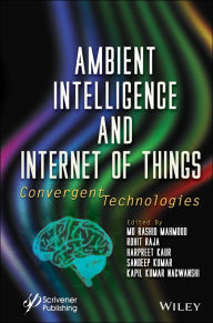 Title: Ambient Intelligence and Internet Of Things: Convergent Technologies, Author: Md Rashid Mahmood