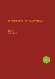 Title: Organic Reaction Mechanisms 2021, Author: Mark G. Moloney
