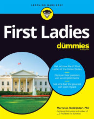 Title: First Ladies For Dummies, Author: Marcus A. Stadelmann