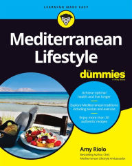 Title: Mediterranean Lifestyle For Dummies, Author: Amy Riolo