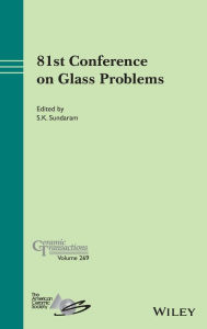 Title: 81st Conference on Glass Problems, Author: S. K. Sundaram