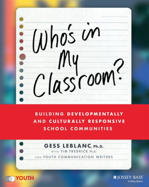 Who's In My Classroom?: Building Developmentally and Culturally Responsive School Communities