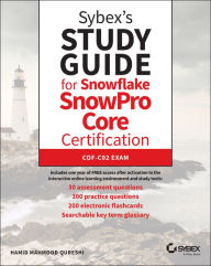 Title: Sybex's Study Guide for Snowflake SnowPro Core Certification: COF-C02 Exam, Author: Hamid Mahmood Qureshi