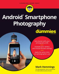 Title: Android Smartphone Photography For Dummies, Author: Mark Hemmings