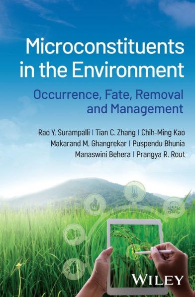 Microconstituents the Environment: Occurrence, Fate, Removal and Management